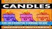 [Read] Ebook Candles: Simple Guide To Candle Making - DIY Candles, Homemade Candles, Natural