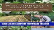 Read Now Will Bonsall s Essential Guide to Radical, Self-Reliant Gardening: Innovative Techniques