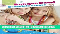 [Read PDF] Bungee Band Bracelets   More: 12 Projects to make with bungee band   paracord (Threads
