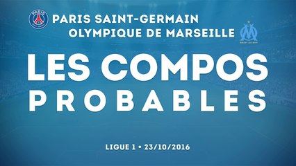 Paris - Marseille : les compositions probables !