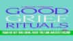 [EBOOK] DOWNLOAD GOOD GRIEF RITUALS: Tools for Healing (Healing Companion) READ NOW