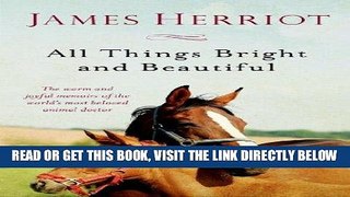 [EBOOK] DOWNLOAD All Things Bright and Beautiful (All Creatures Great and Small) GET NOW
