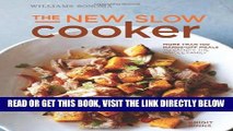 [EBOOK] DOWNLOAD The New Slow Cooker rev. (Williams-Sonoma): More than 100 Hands-off Meals to
