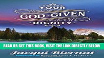 [DOWNLOAD] PDF Your God-Given Dignity: Give Yourself the Respect You DeserveÂ­Â­-the Respect God