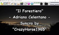 Adriano Celentano - Il forestiero (Syncro by CrazyHorse1965) Karabox - Karaoke