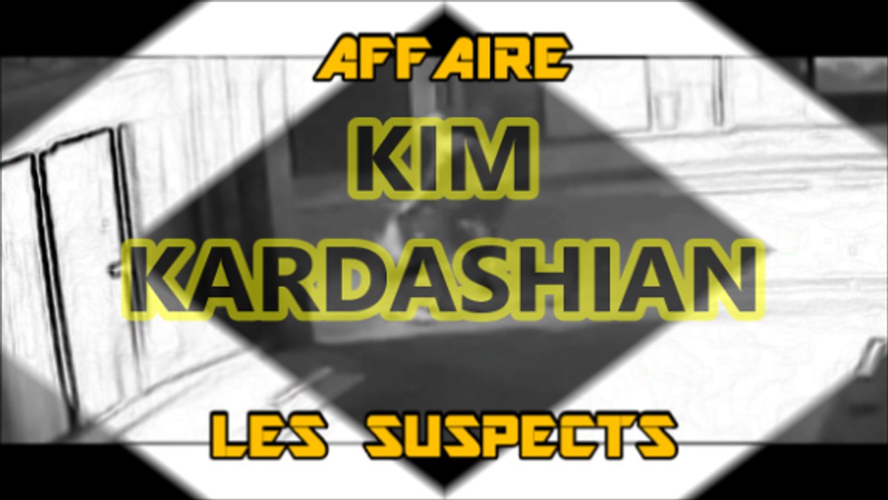 Enquete Kim Kardashian - Les dernières révélations - Les Agresseurs de KK