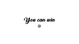 You can win - 5 Positive quotes