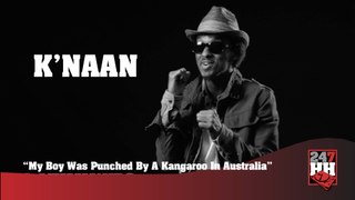 K'Naan - My Boy Was Punched By A Kangaroo In Australia (247HH Archives)  (247HH Wild Tour Stories)