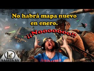Últimas noticias: NO habrá mapa nuevo en enero para Star Wars Battlefront