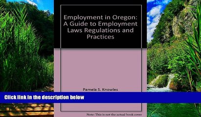 Books to Read  Employment in Oregon: A guide to employment laws, regulations and practices  Best