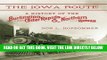 [FREE] EBOOK The Iowa Route: A History of the Burlington, Cedar Rapids   Northern Railway