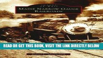[FREE] EBOOK Maine Narrow Gauge Railroads (ME) (Images  of Rail) ONLINE COLLECTION