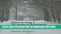 [EBOOK] DOWNLOAD Retracing a Winter s Journey: Franz Schubert s 