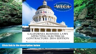 Big Deals  California Business Laws Affecting Electrical Contractors - 2014 Edition  Full Ebooks