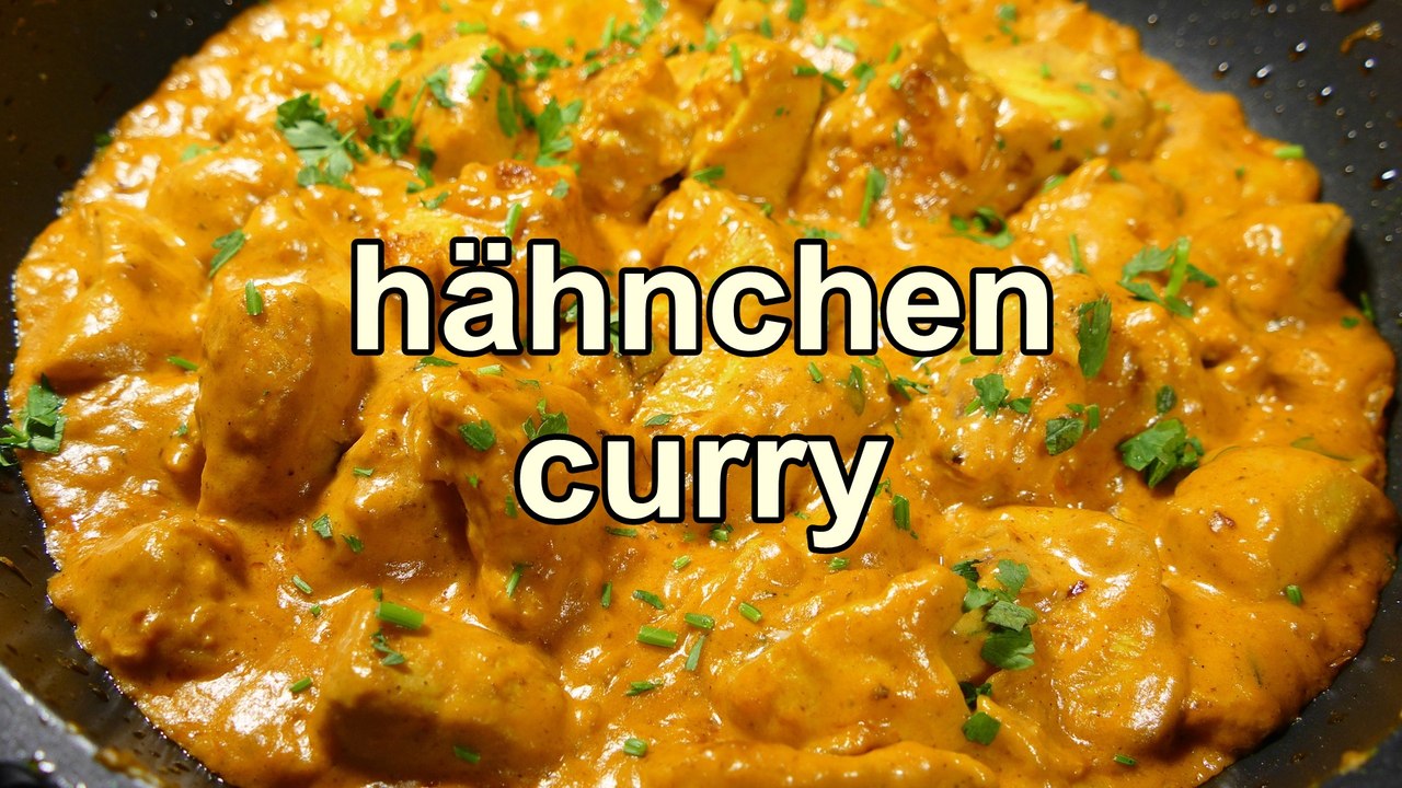 HÄHNCHEN CURRY - leckere rezepte schnell und einfach mittagessen