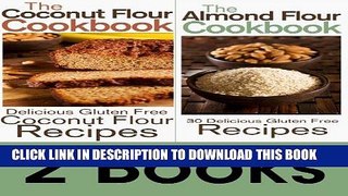 [Ebook] Gluten-free Flour Book Package: The Coconut Flour Cookbook   The Almond Flour Cookbook