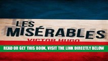 [Free Read] Les MisÃ©rables: Illustrated Edition (Unabridged and Annotated) Free Online