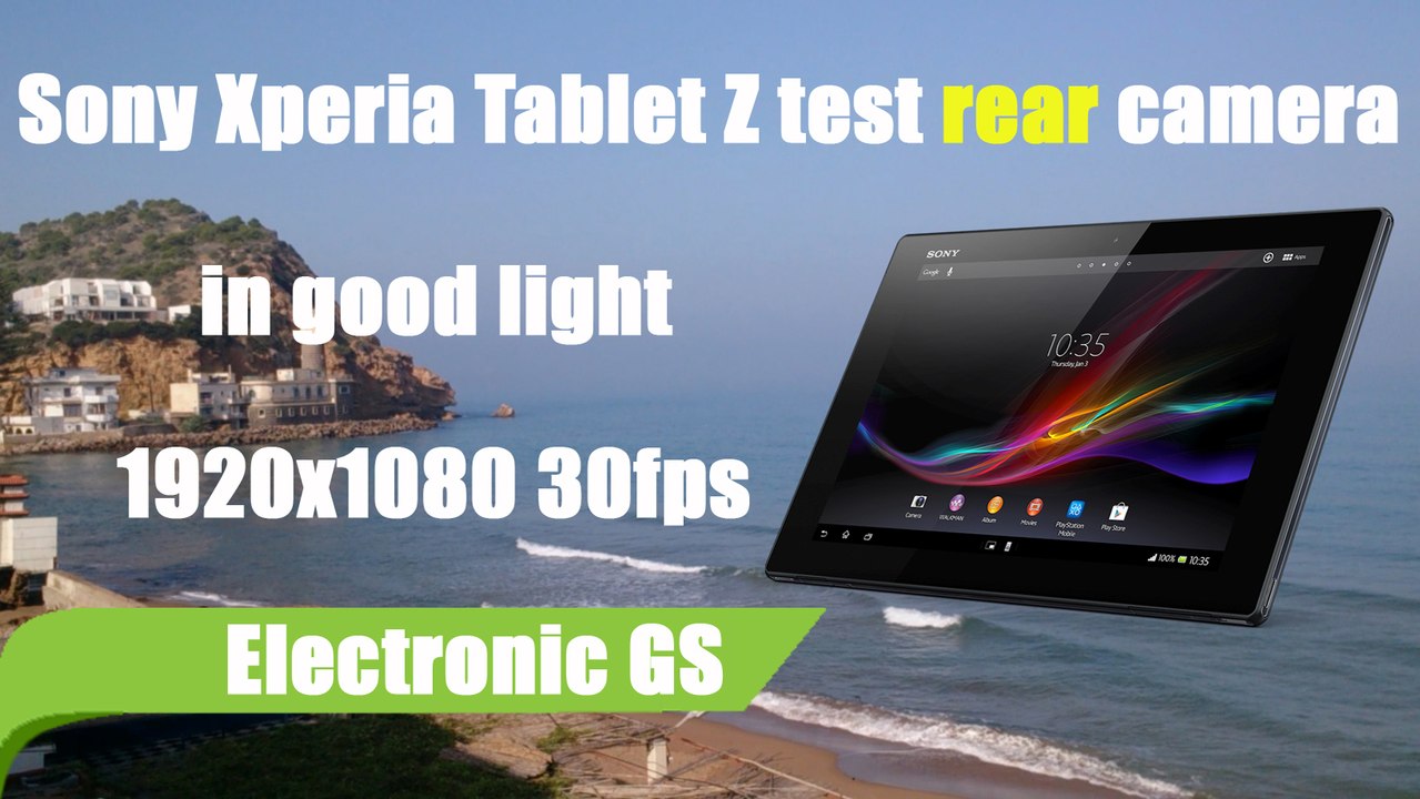 Sony Xperia Tablet Z test rear camera 1080P in good light