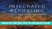 [EBOOK] DOWNLOAD Integrated Reporting: A New Accounting Disclosure GET NOW