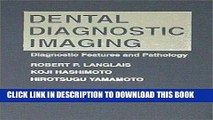 [Free Read] Dental Diagnostic Imaging: Diagnostic Features and Pathology Full Online