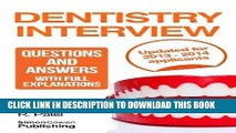 [Free Read] Dentistry interview questions and answers with full explanations (Includes sections on