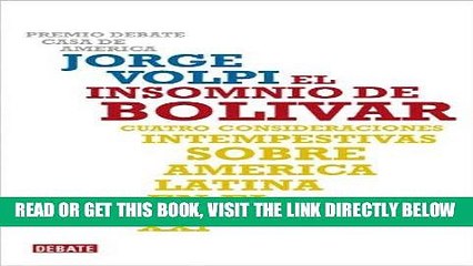 Télécharger la video: [Free Read] El insomnio de BolÃ­var: Cuatro consideraciones intempestivas sobre AmÃ©rica Latina en