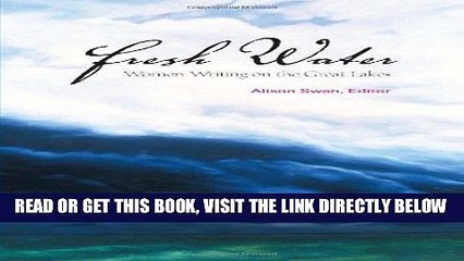 [Free Read] Fresh Water: Women Writing on the Great Lakes Full Online
