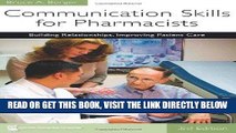 [Free Read] Communication Skills for Pharmacists:: Building Relationships, Improving Patient Care
