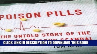 [Free Read] Poison Pills: The Untold Story of the Vioxx Drug Scandal Free Download