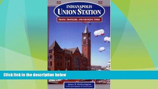 Enjoyed Read Indianapolis Union Station