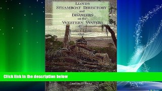eBook Download Lloyd s Steamboat Directory and Disasters on the Western Waters
