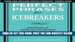 [PDF] FREE Perfect Phrases for Icebreakers: Hundreds of Ready-to-Use Phrases to Set the Stage for
