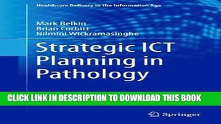 [Free Read] Strategic ICT Planning in Pathology (Healthcare Delivery in the Information Age) Free