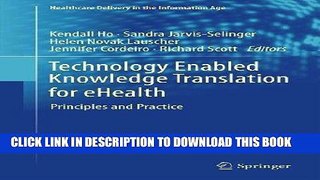 [Free Read] Technology Enabled Knowledge Translation for eHealth: Principles and Practice