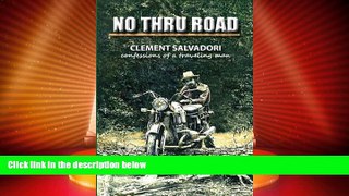 Online eBook No Thru Road: Confessions of a Traveling Man