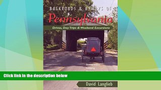 Enjoyed Read Backroads   Byways of Pennsylvania: Drives, Day Trips   Weekend Excursions