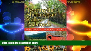 For you Touring the Shenandoah Valley Backroads, Second Edition (Touring the Backroads)