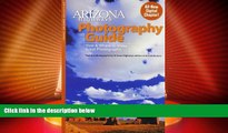 Choose Book Arizona Highways Photography Guide: How   Where to Make Great Pictures (Arizona