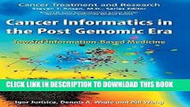 [Free Read] Cancer Informatics in the Post Genomic Era: Toward Information-based Medicine: 137