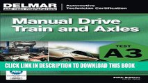 Read Now ASE Test Preparation- A3 Manual Drive Trains and Axles (ASE Test Prep: Automotive