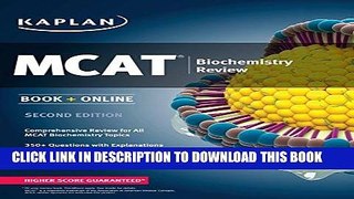 Read Now Kaplan MCAT Biochemistry Review: Book + Online (Kaplan Test Prep) PDF Online