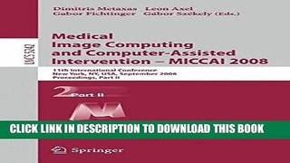 [Free Read] Medical Image Computing and Computer-Assisted Intervention - MICCAI 2008: 11th