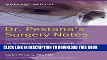 [New] Ebook Dr. Pestana s Surgery Notes: Top 180 Vignettes for the Surgical Wards (Kaplan Test