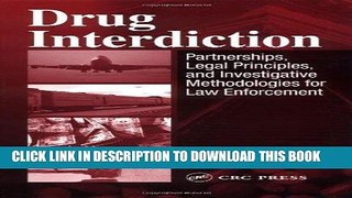 [PDF] Drug Interdiction:  Partnerships, Legal Principles, and Investigative Methodologies for Law