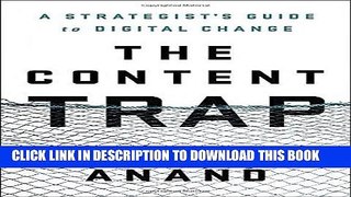 [PDF] The Content Trap: A Strategist s Guide to Digital Change Download Free