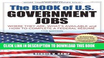 [Ebook] The Book of U.S. Government Jobs: Where They Are, What s Available,   How to Complete a