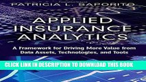 [Ebook] Applied Insurance Analytics: A Framework for Driving More Value from Data Assets,