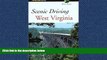 For you Scenic Driving West Virginia (Scenic Routes   Byways)