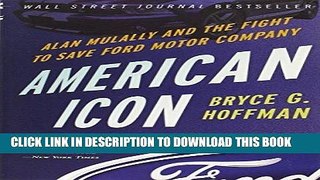 [Ebook] American Icon: Alan Mulally and the Fight to Save Ford Motor Company Download Free