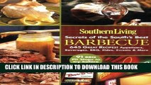 Read Now Southern Living: Secrets of the South s Best Barbecue: 645 Great Recipes! Appetizers,